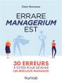 Errare Managerium Est - 30 Erreurs A Eviter Pour Devenir Un Meilleur Manager - Preview