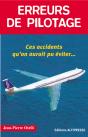 Erreurs De Pilotage Tome 1 ; Ces Accidents Qu'On Aurait Pu Éviter - Preview