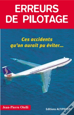 Capa do artigo Erreurs De Pilotage Tome 1 ; Ces Accidents Qu'On Aurait Pu Éviter