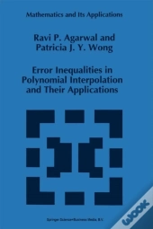 Error Inequalities In Polynomial Interpolation And Their Applications