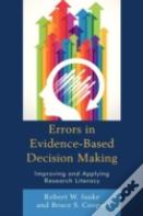 Errors In Evidence-Based Decision Making