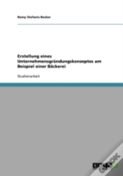 Capa do artigo Erstellung Eines Unternehmensgrundungskonzeptes Am Beispiel Einer Backerei