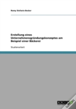 Capa do artigo Erstellung Eines Unternehmensgrundungskonzeptes Am Beispiel Einer Backerei