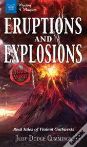 Eruptions And Explosions
