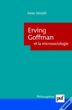 Capa do artigo Erving Goffman Et La Microsociologie (2e Édition)
