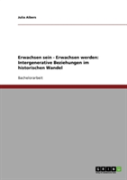 Erwachsen Sein - Erwachsen Werden