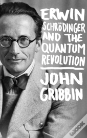 Erwin Schrodinger And The Quantum Revolution