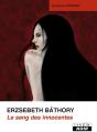Erzsebeth Bathory - Le Sang Des Innocentes - Preview