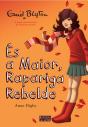 És a Maior, Rapariga Rebelde - Preview