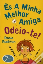 És a Minha Melhor Amiga - Odeio-te!