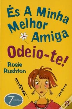 Capa do artigo És a Minha Melhor Amiga - Odeio-te!