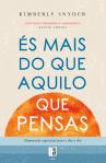 És Mais do que Aquilo que Pensas