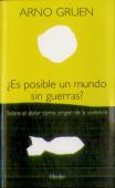 ¿Es Posible Un Mundo Sin Guerras?