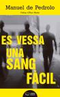 Es Vessa Una Sang Fàcil - Preview