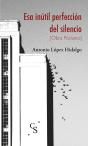 Esa Inútil Perfección Del Silencio - Preview