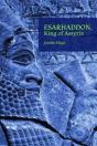 Esarhaddon, King Of Assyria - Preview