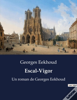 Capa do artigo Escal-Vigor - Un Roman De Georges Eekhoud