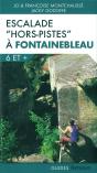 Escalade "Hors Pistes" À Fontainebleau - Preview
