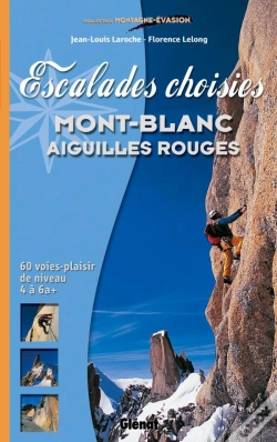 Capa do artigo Escalades Choisies ; Mont-Blanc, Aiguilles Rouges