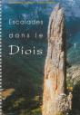 Escalades Dans Le Diois ; 92 Voies Dans La Vallée De La Drôme - Preview