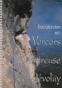 Escalades En Vercors, Chartreuse Et Dévoluy : 217 Voies D'Escalade Choisies - Preview