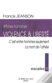 Escales 1 / Affaires Humaines : C'Est Entre Hommes Seulement / La Mort De
