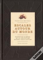 Escales Autour Du Monde (Vuitton)