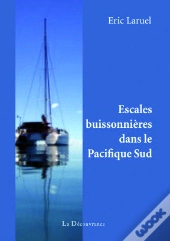 Escales Buissonieres Dans Le Pacifique Sud