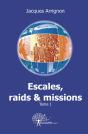 Escales, Raids Et Missions Tome 1 - Preview