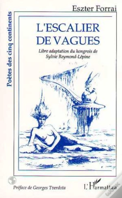 Capa do artigo Escalier De Vagues ; Libre Adaptation Du Hongrois De Sylvie Reymond-Lépine