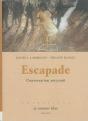 Escapade - Conversation 2015 -2016 - Preview