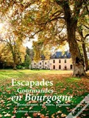 Capa do artigo Escapades Gourmandes En Bourgogne