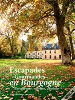 Capa do artigo Escapades Gourmandes En Bourgogne