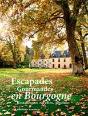 Escapades Gourmandes En Bourgogne - Preview