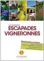 Escapades Vigneronnes - Preview