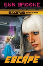 Escape: Exodus Book Three - Preview