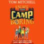 Escape From Camp Boring - Preview