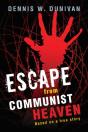 Escape From Communist Heaven - Preview