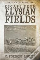 Escape From Elysian Fields