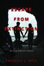 Escape From Extinction, An Eco-Genetic N - Preview