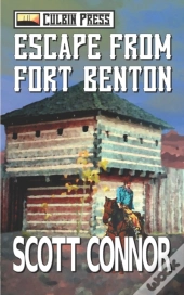 Escape From Fort Benton