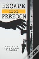Escape From Freedom
