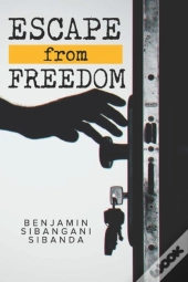 Escape From Freedom