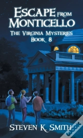 Escape From Monticello: The Virginia Mys