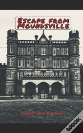 Escape From Moundsville