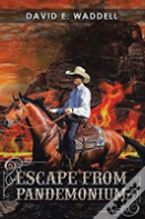 Escape From Pandemonium