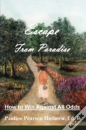 Escape From Paradise: