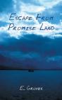 Escape From Promise Land - Preview
