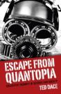 Escape From Quantopia - Collective Insanity In Science And Society - Preview