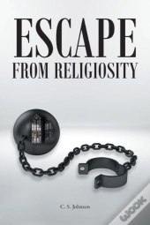 Escape From Religiosity